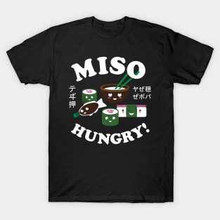 Miso hungry! T-Shirt